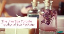 Spa Treatment Profile: The Jiva Spa Toronto Traditional Spa Package
