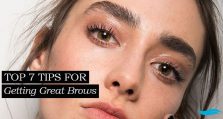 Top 7 Tips For Getting Great Brows